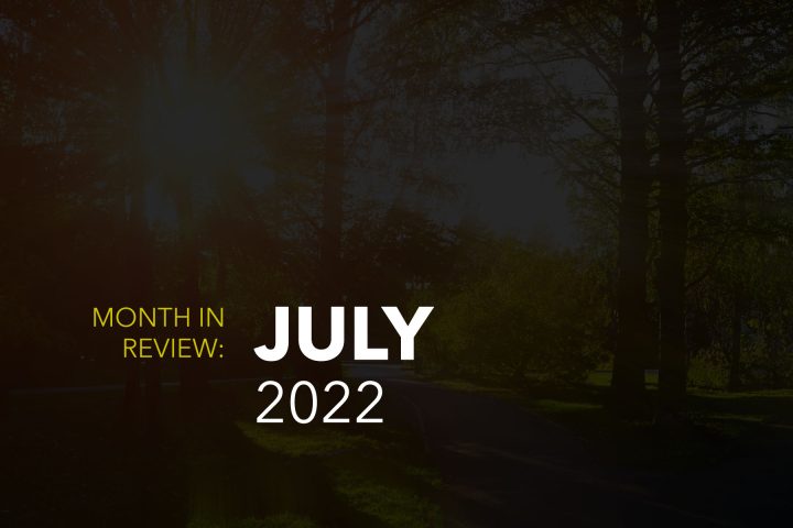 Month in review July 2022