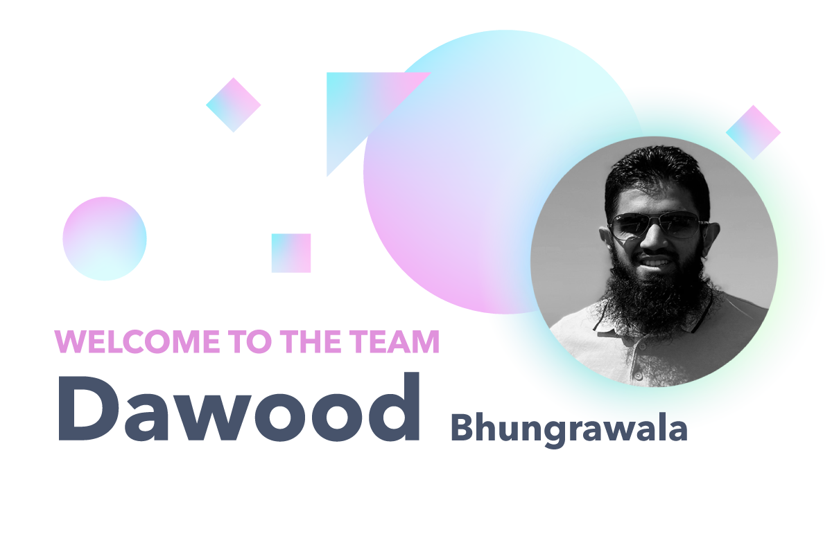 Welcome to the team Dawood